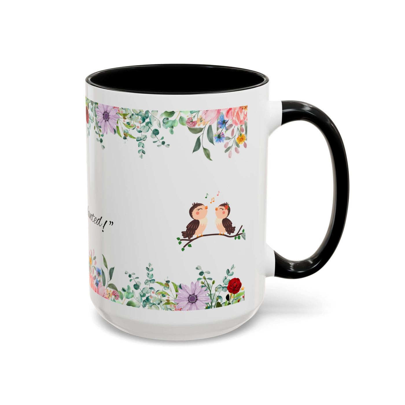 Mug, Inspirational Ceramic Cup w/ Flower Design, Bloom where you are planted, Gift for her/him, Quote Tea Mug, Home Office Decor, - NOTALIFY