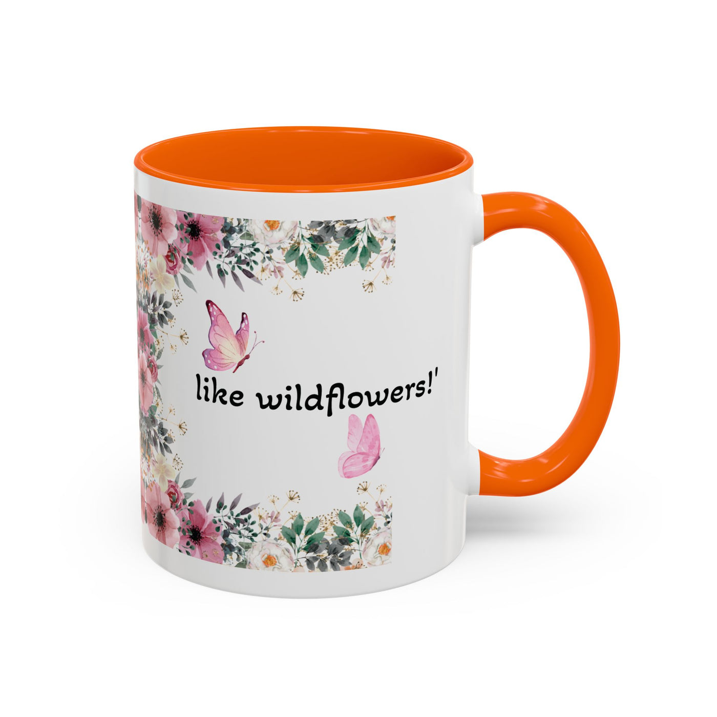 Mug, Inspirational Quote, Gift for Garden LOVERS, Wildflower Lover, Gardening Mug, Motivational Coffee Cup - NOTALIFY