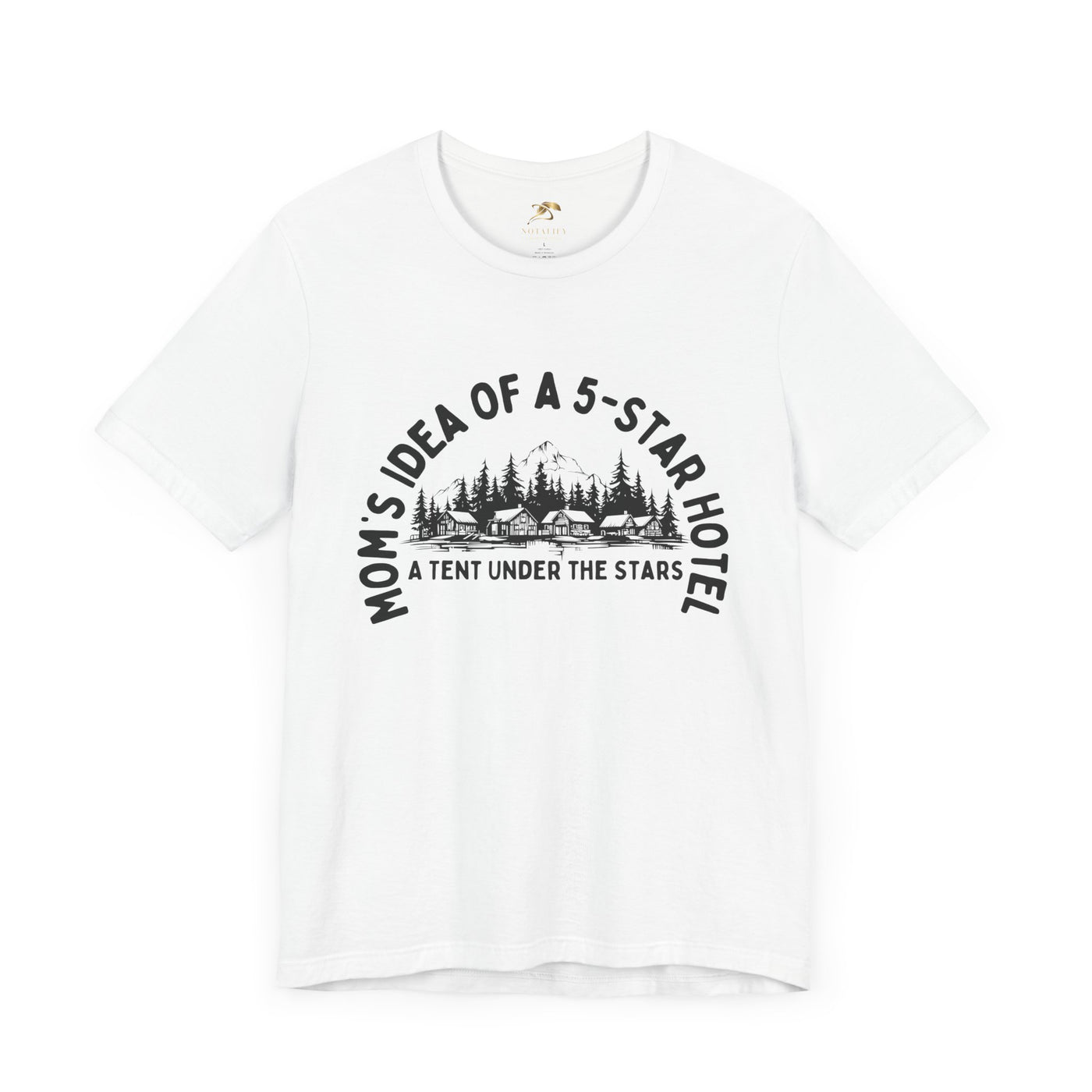 Nature Lover Unisex Tee, Mom's 5-Star Hotel Camping Shirt, Adventure Apparel, Family Camping Gear, Fun Outdoor Gift, Comfortable Shirts, MOM - NOTALIFY