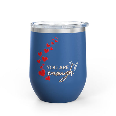 Positive Affirmation Wine Tumbler, 12oz, stainless steel, "You're enough" design, blue with red hearts, insulated cup with leak-proof lid.