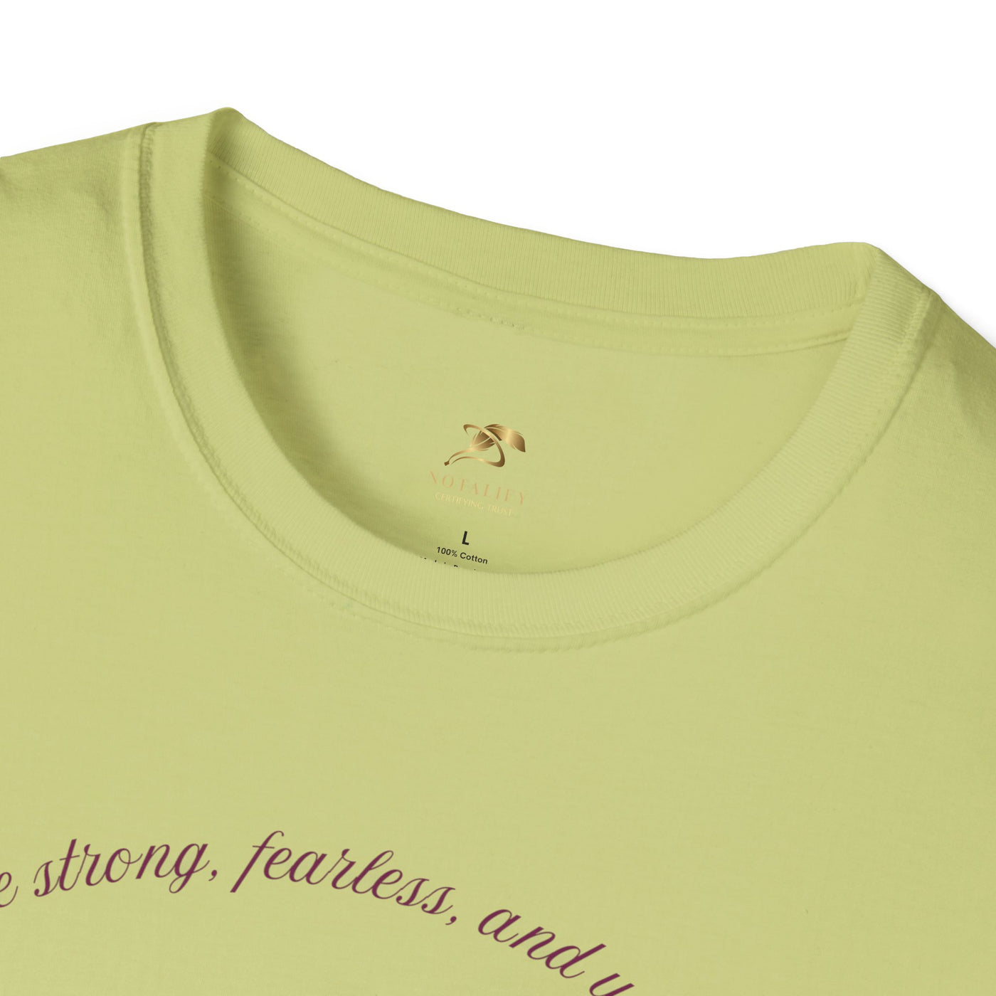 Empowering Unisex T-Shirt - Strong Fearless Unstoppable Motivational Tee for Women - NOTALIFY