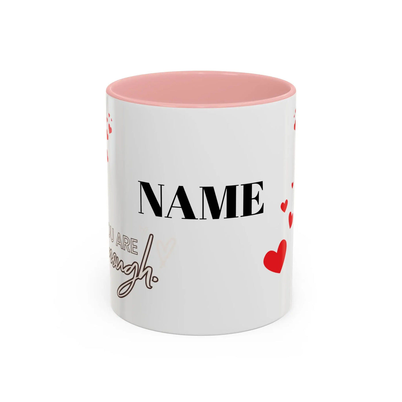 You are Enough Mug with red hearts, personalized ceramic coffee cup, 11oz size, glossy finish.