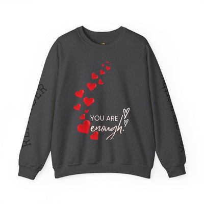 You are Enough Hearts Love Sweatshirt - Unisex Heavy Blend Crewneck, Gift for Him Her, Ultimate Comfort, Every Season, Unisex Sweatshirt - NOTALIFY