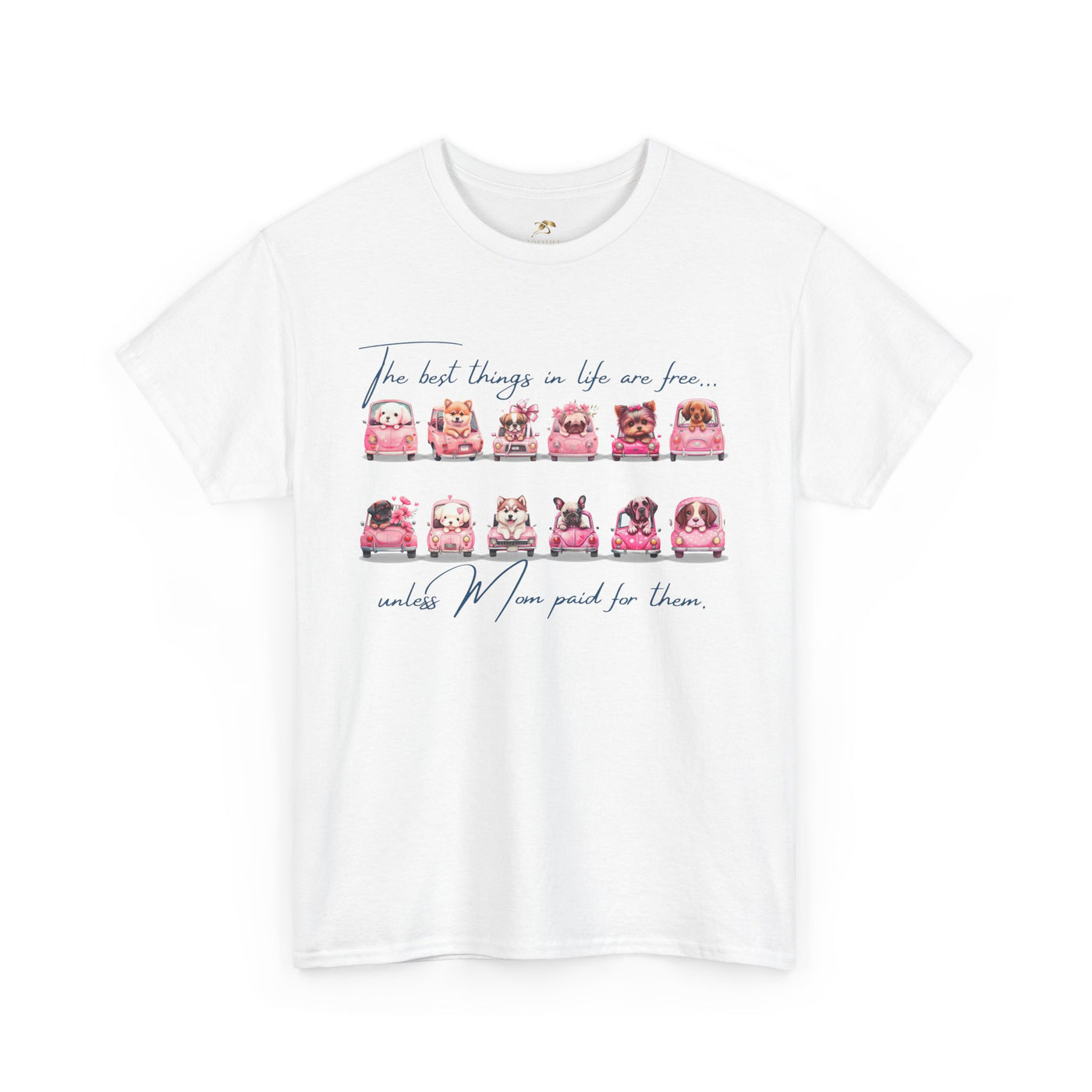 Cute Dogs Mother's Day T-Shirt, Best Things In Life Are Free, Unisex Tee, Gift For Mom, Heavy Cotton Shirt - NOTALIFY