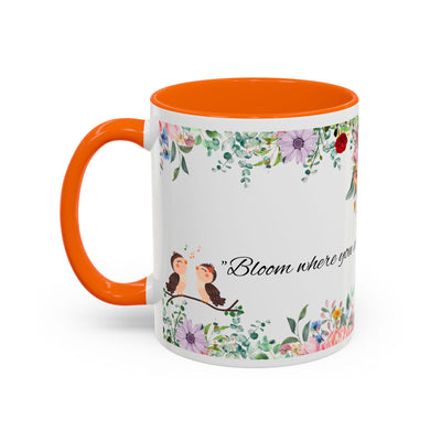 Mug, Inspirational Ceramic Cup w/ Flower Design, Bloom where you are planted, Gift for her/him, Quote Tea Mug, Home Office Decor, - NOTALIFY