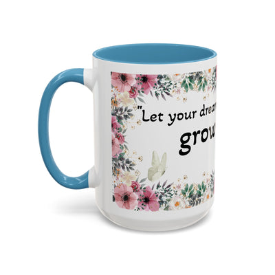 Mug, Inspirational Quote, Gift for Garden LOVERS, Wildflower Lover, Gardening Mug, Motivational Coffee Cup - NOTALIFY