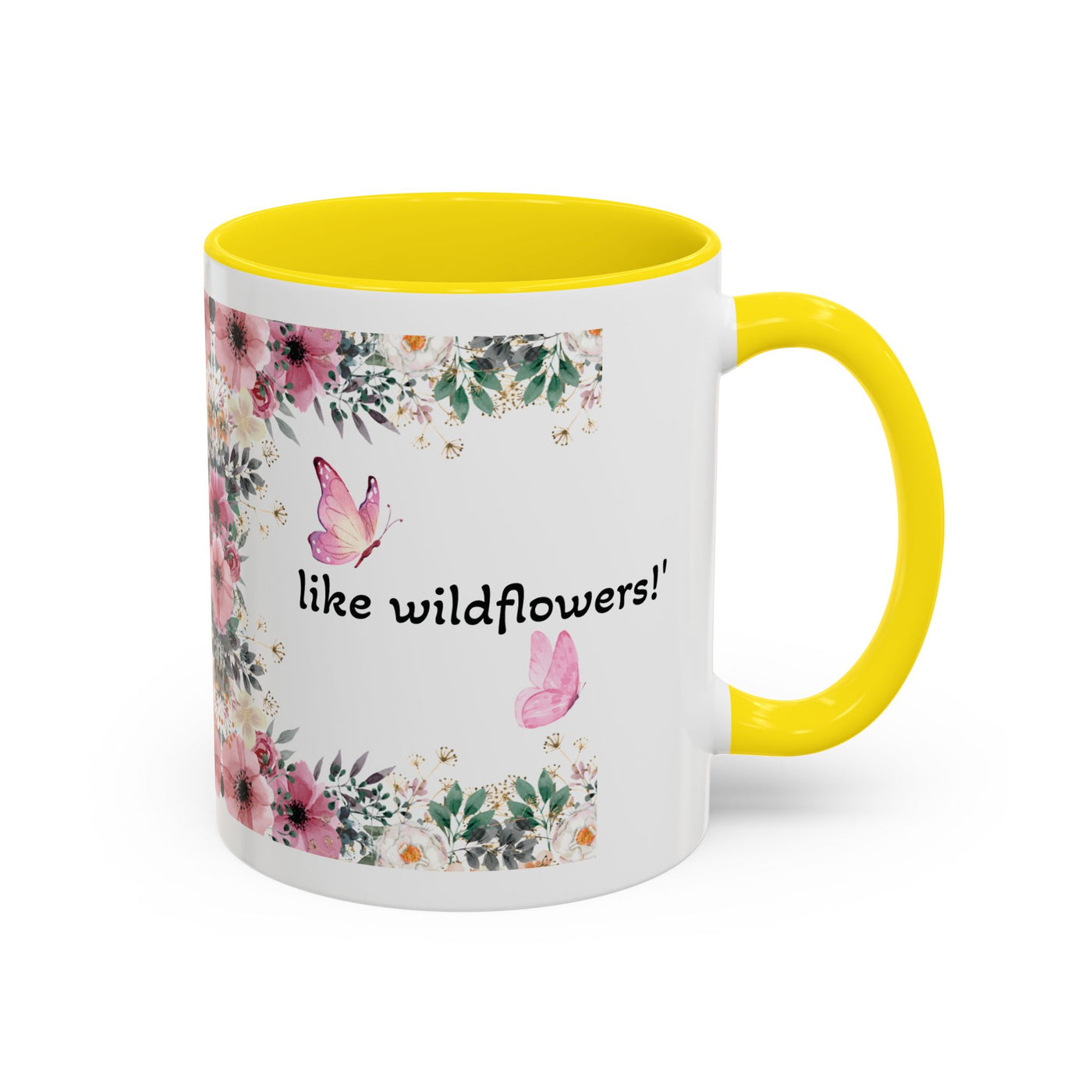 Mug, Inspirational Quote, Gift for Garden LOVERS, Wildflower Lover, Gardening Mug, Motivational Coffee Cup - NOTALIFY