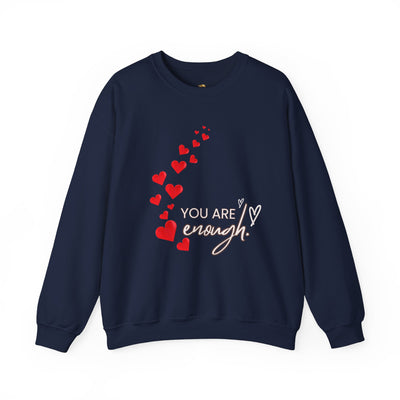 You are Enough- Hearts- Love- Unisex Sweatshirt-Gift for Him-Her-Ultim