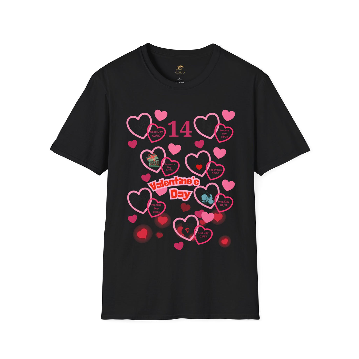 Valentines Week Love Unisex T-Shirt - Kiss Day Proposal Promise Hug Teddy Chocolate Tee Gift for Him - NOTALIFY
