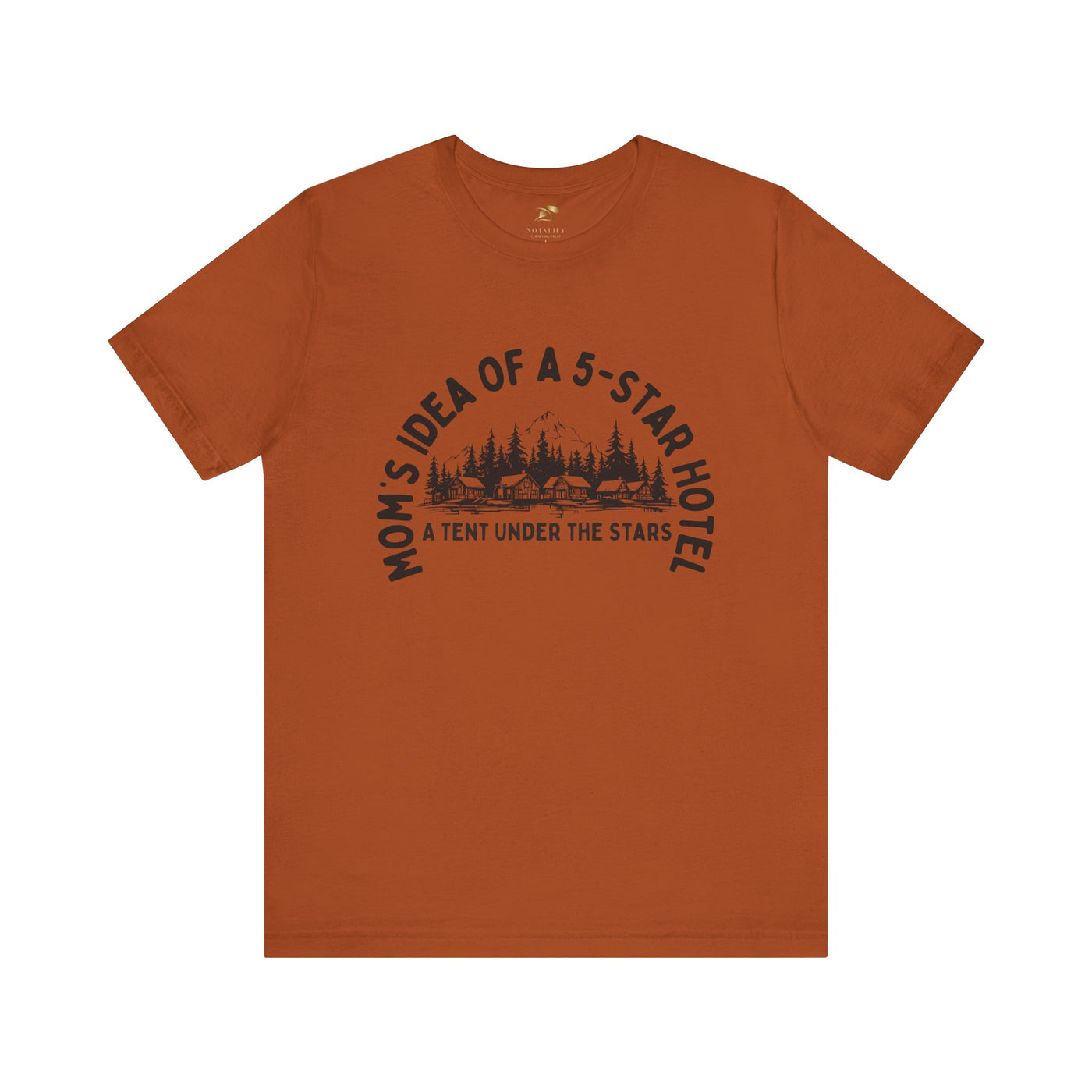 Nature Lover Unisex Tee, Mom's 5-Star Hotel Camping Shirt, Adventure Apparel, Family Camping Gear, Fun Outdoor Gift, Comfortable Shirts, MOM - NOTALIFY