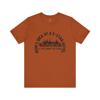Nature Lover Unisex Tee, Mom's 5-Star Hotel Camping Shirt, Adventure Apparel, Family Camping Gear, Fun Outdoor Gift, Comfortable Shirts, MOM - NOTALIFY
