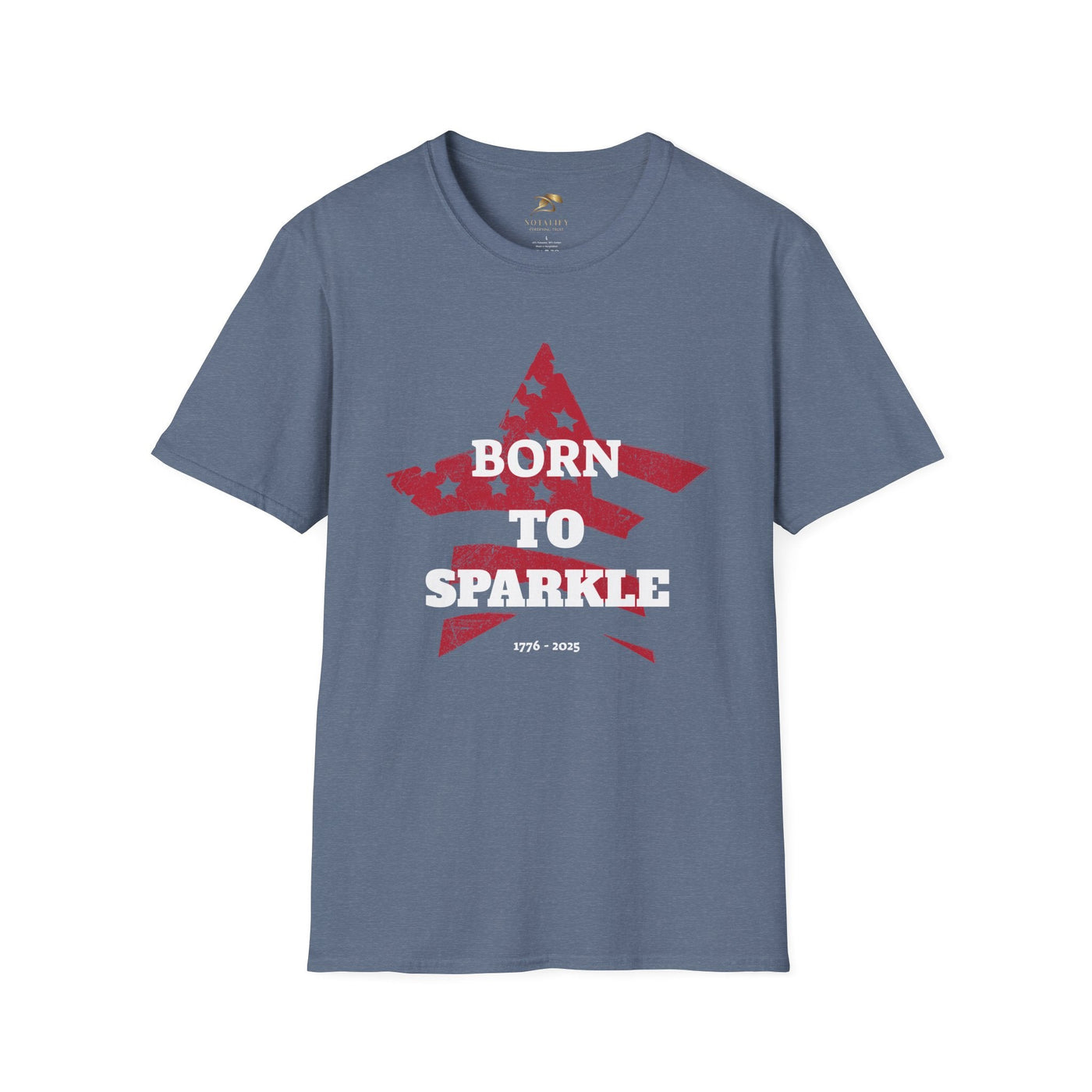 Unisex softstyle blue t-shirt with "Born to Sparkle" patriotic design for Independence Day celebrations.