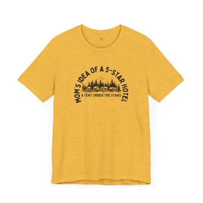 Mom's 5-Star Hotel Camping Tee, Unisex Comfort Shirt, Nature Lover Gif