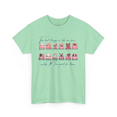 Cute Dogs Mother's Day T-Shirt, Best Things In Life Are Free, Unisex Tee, Gift For Mom, Heavy Cotton Shirt - NOTALIFY