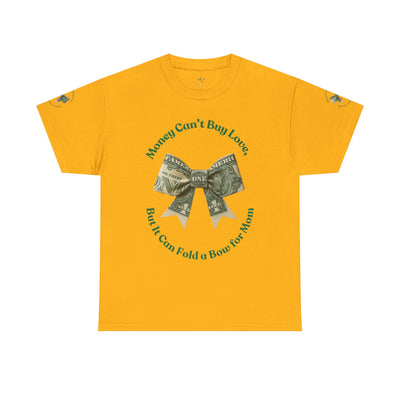 Mother's Day Money Bow Unisex Tee, Love for Mom, Gift for Her, Mother's Day Shirt, Funny Mom Tee, Mom makes Money, Mom but it all for me - NOTALIFY