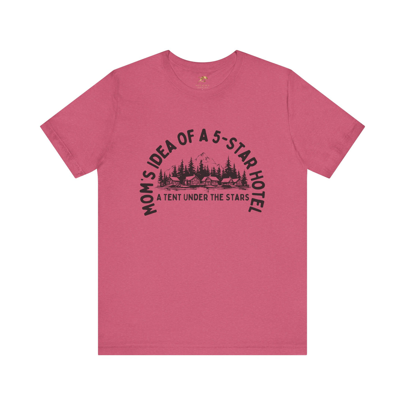 Nature Lover Unisex Tee, Mom's 5-Star Hotel Camping Shirt, Adventure Apparel, Family Camping Gear, Fun Outdoor Gift, Comfortable Shirts, MOM - NOTALIFY