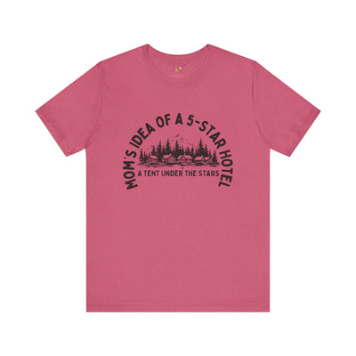Nature Lover Unisex Tee, Mom's 5-Star Hotel Camping Shirt, Adventure Apparel, Family Camping Gear, Fun Outdoor Gift, Comfortable Shirts, MOM - NOTALIFY