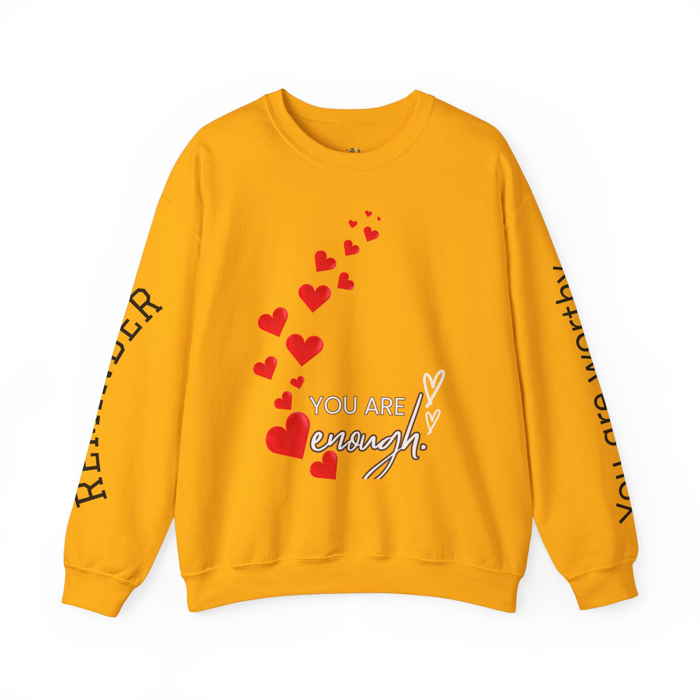 You are Enough Hearts Love Sweatshirt - Unisex Heavy Blend Crewneck, Gift for Him Her, Ultimate Comfort, Every Season, Unisex Sweatshirt - NOTALIFY