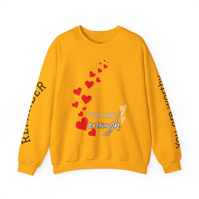 You are Enough Hearts Love Sweatshirt - Unisex Heavy Blend Crewneck, Gift for Him Her, Ultimate Comfort, Every Season, Unisex Sweatshirt - NOTALIFY