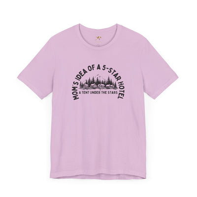 Mom's 5-Star Hotel Camping Tee, Unisex Comfort Shirt, Nature Lover Gif