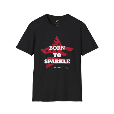 Unisex "Born to Sparkle" patriotic T-shirt, ideal for July 4th celebrations with a star-spangled design.