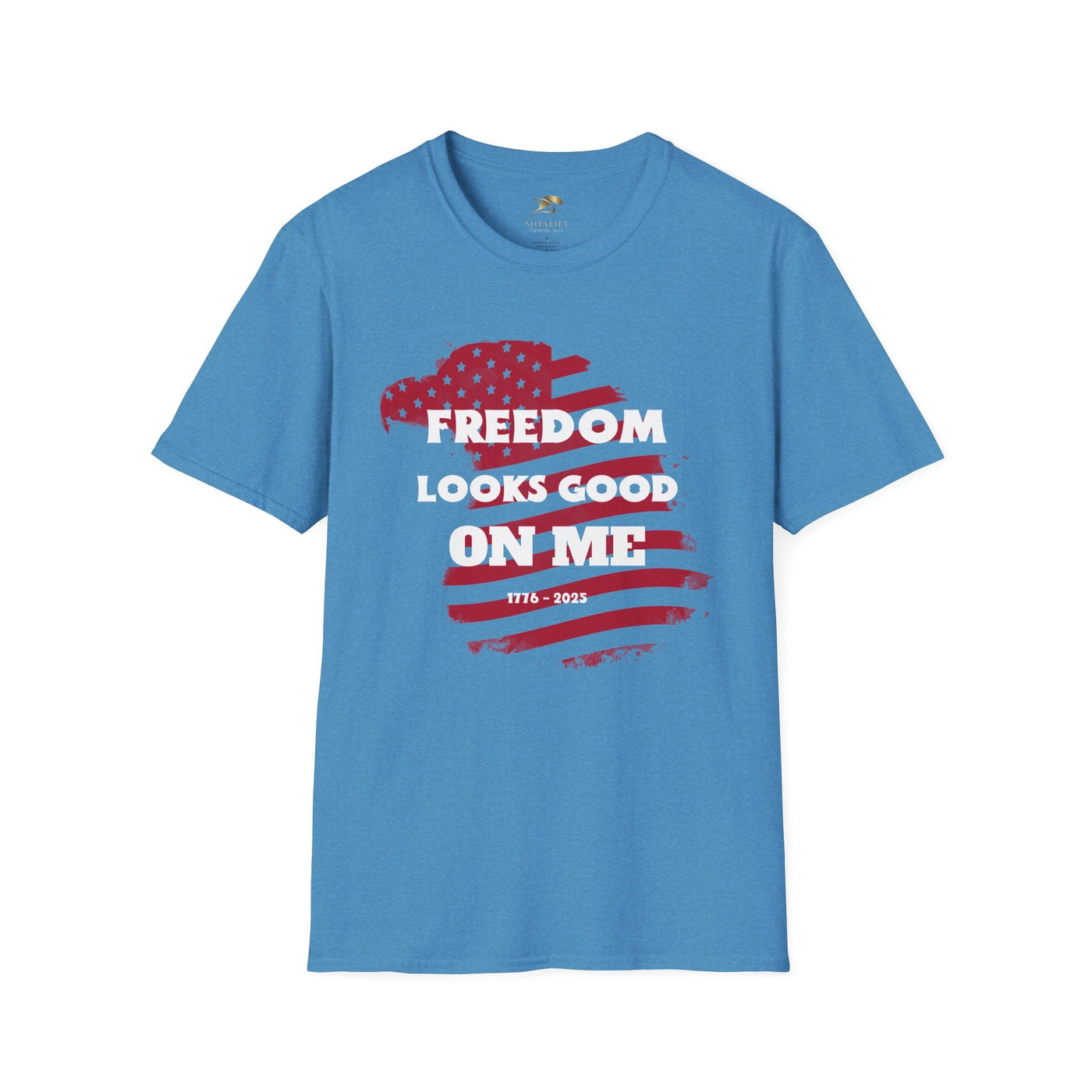 Unisex blue patriotic party tee, "Freedom Looks Good On Me" design for July 4th celebrations, festivals, and BBQs.