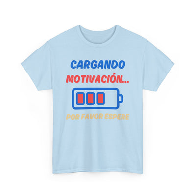 Cargando Motivación, Por Favor Espere Spanish Funny Tee | Loading Motivation Tee | Battery Graphic Shirt | Motivational Quote | Unisex Gift
