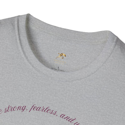 Empowering Unisex T-Shirt - Strong Fearless Unstoppable Motivational Tee for Women - NOTALIFY