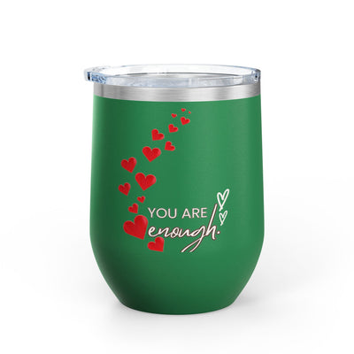 Positive Affirmation Wine Tumbler 12oz with "You're Enough" design, stainless steel insulated cup.