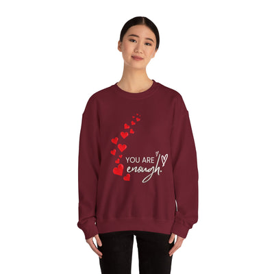You are Enough- Hearts- Love- Unisex Sweatshirt-Gift for Him-Her-Ultim