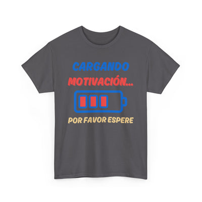 Cargando Motivación, Por Favor Espere Spanish Funny Tee | Loading Motivation Tee | Battery Graphic Shirt | Motivational Quote | Unisex Gift