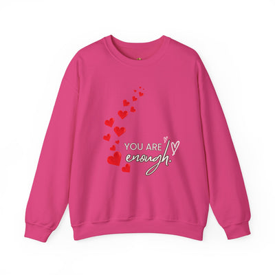 You are Enough- Hearts- Love- Unisex Sweatshirt-Gift for Him-Her-Ultim