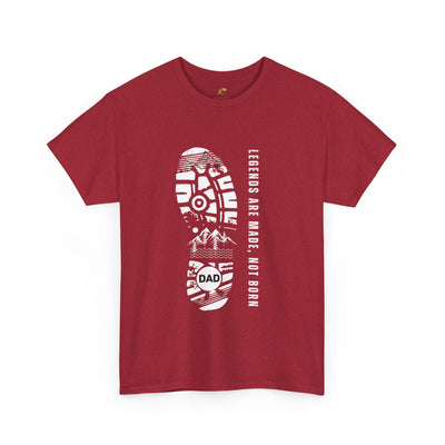 Legends Are Made Not Born Dad Shirt | Fathers Day Gift | Inspirational Daddy T-Shirt | Legendary Dad Tee | Gift for Father Husband Grandpa