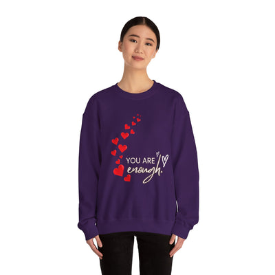 You are Enough- Hearts- Love- Unisex Sweatshirt-Gift for Him-Her-Ultim