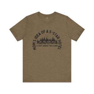 Nature Lover Unisex Tee, Mom's 5-Star Hotel Camping Shirt, Adventure Apparel, Family Camping Gear, Fun Outdoor Gift, Comfortable Shirts, MOM - NOTALIFY