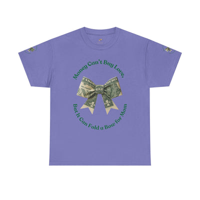 Mother's Day Money Bow Unisex Tee, Love for Mom, Gift for Her, Mother's Day Shirt, Funny Mom Tee, Mom makes Money, Mom but it all for me - NOTALIFY