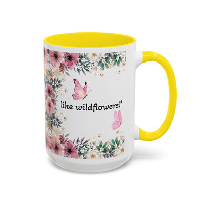 Inspirational quote mug with wildflowers and butterfly design, perfect gift for garden lovers.