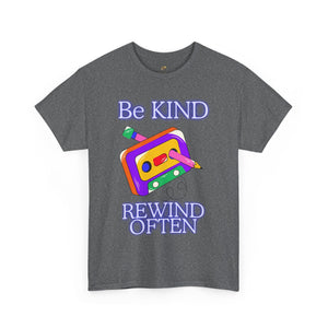 Retro unisex T-shirt with "Be Kind, Rewind Often" positive quote and nostalgic design.