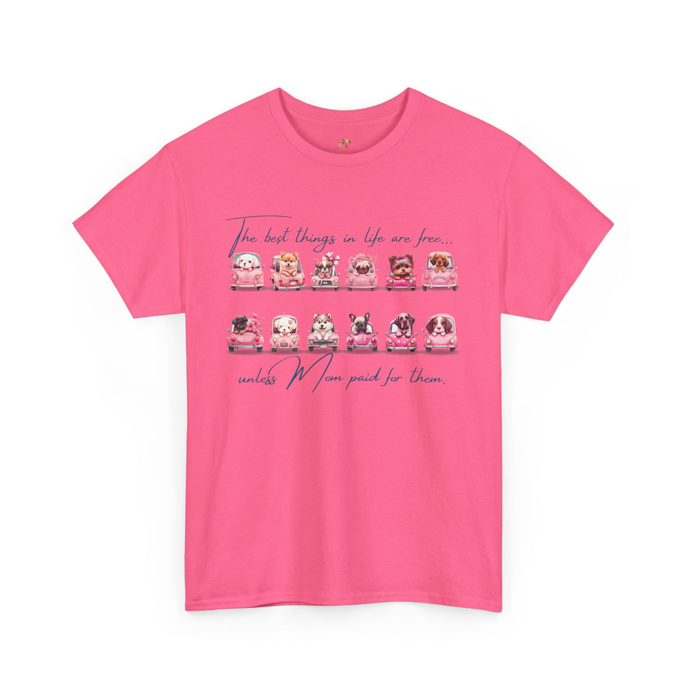Cute Dogs Mother's Day T-Shirt, Best Things In Life Are Free, Unisex Tee, Gift For Mom, Heavy Cotton Shirt - NOTALIFY