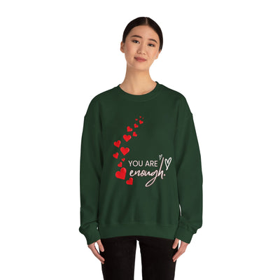 You are Enough- Hearts- Love- Unisex Sweatshirt-Gift for Him-Her-Ultim