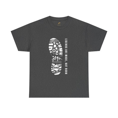 Legends Are Made Not Born Dad Shirt | Fathers Day Gift | Inspirational Daddy T-Shirt | Legendary Dad Tee | Gift for Father Husband Grandpa