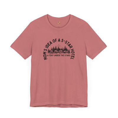 Mom's 5-Star Hotel Camping Tee, Unisex Comfort Shirt, Nature Lover Gif