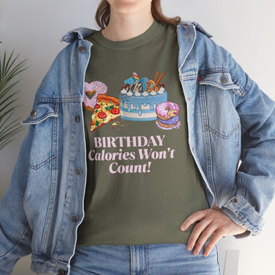 Funny "Birthday Calories Won't Count" T-shirt with cake, pizza, and donuts - Perfect birthday gift.