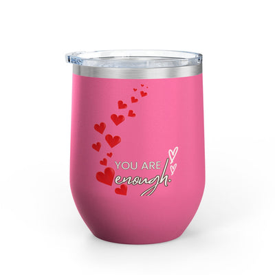 Positive Affirmation Wine Tumbler, 12oz, pink design with "You are enough" text, stainless steel insulated.