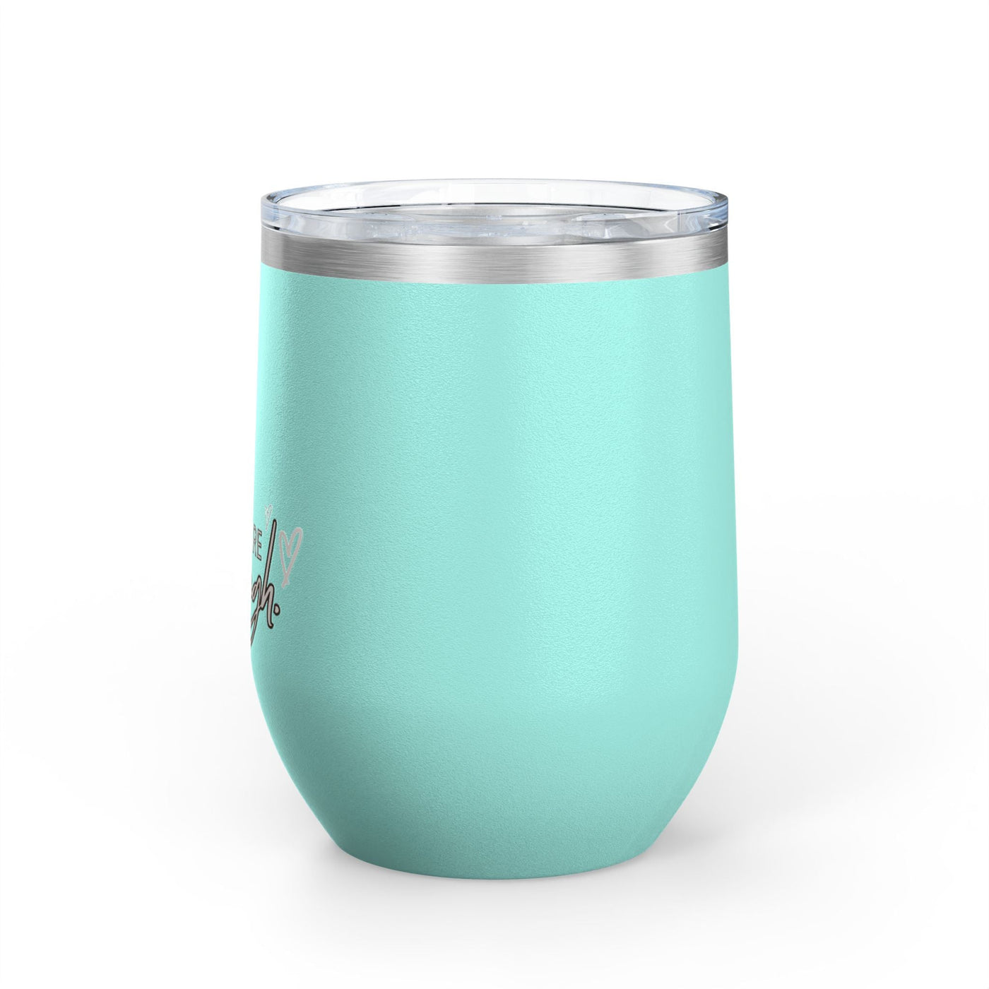 12oz Positive Affirmation Wine Tumbler with leak-proof lid, stainless steel, insulated for hot or cold drinks.