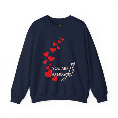 You are Enough Hearts Love Sweatshirt - Unisex Heavy Blend Crewneck, Gift for Him Her, Ultimate Comfort, Every Season, Unisex Sweatshirt - NOTALIFY