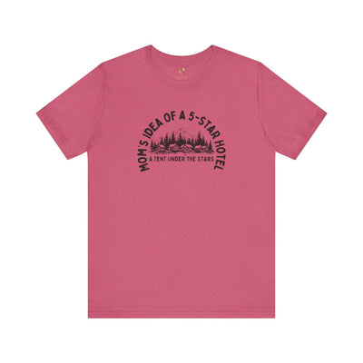 Mom's 5-Star Hotel Camping Tee, Unisex Comfort Shirt, Nature Lover Gif