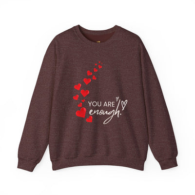 You are Enough- Hearts- Love- Unisex Sweatshirt-Gift for Him-Her-Ultim