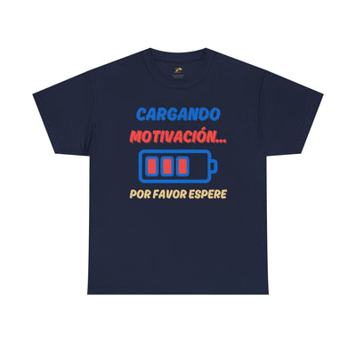Cargando Motivación, Por Favor Espere Spanish Funny Tee | Loading Motivation Tee | Battery Graphic Shirt | Motivational Quote | Unisex Gift