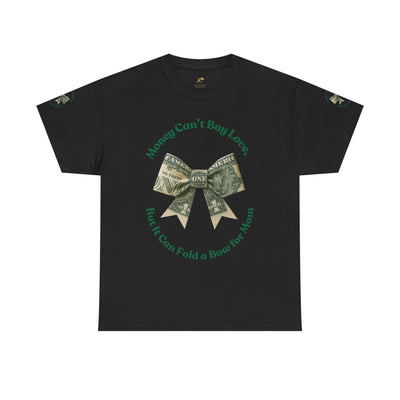 Mother's Day Money Bow Unisex Tee, Love for Mom, Gift for Her, Mother's Day Shirt, Funny Mom Tee, Mom makes Money, Mom but it all for me - NOTALIFY